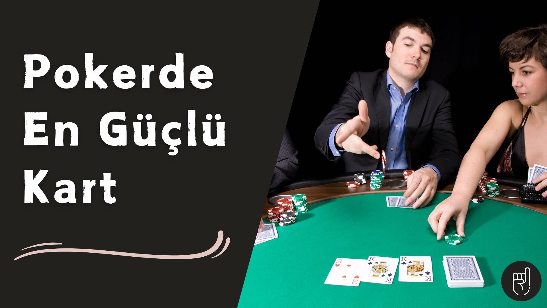 Pokerde En Güçlü Kart
